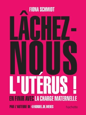 cover image of Lâchez-nous l'utérus